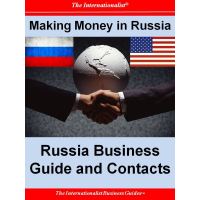 Making Money in Russia: Russia Business Guide and Contacts