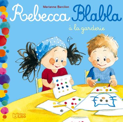 Rebecca blabla a la garderie