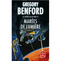 Marées de lumière (Le Centre galactique, Tome 4)