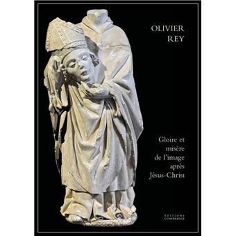 Gloire et misère de l'image après Jésus-Christ