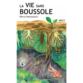 La vie sans boussole