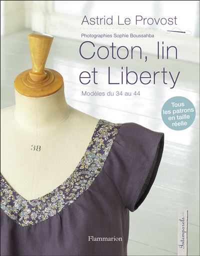 Coton, lin et liberty - Astrid Le Provost - broché