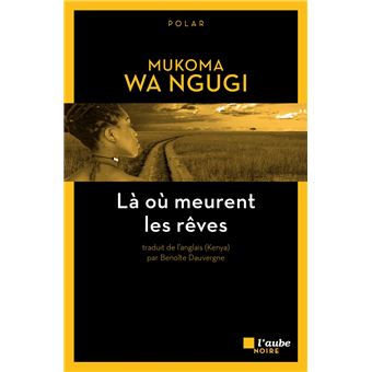 La ou meurent les reves