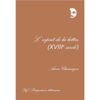 L'esprit de la lettre, XVIIIe siècle