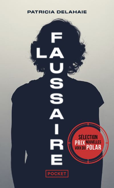 La Faussaire - Patricia Delahaie - Poche