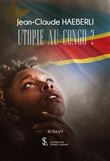 Utopie au Congo ?