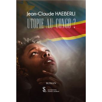 Utopie au Congo ?