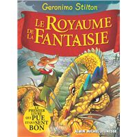 Geronimo Stilton - Le Royaume de la Fantaisie - tome 1 Tome 1 : Le Royaume de la fantaisie