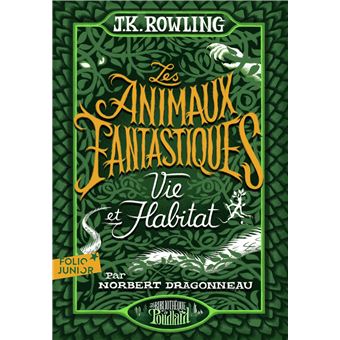 Les Animaux Fantastiques Vie Et Habitat