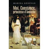Moi, Constance, Princesse d'Antioche