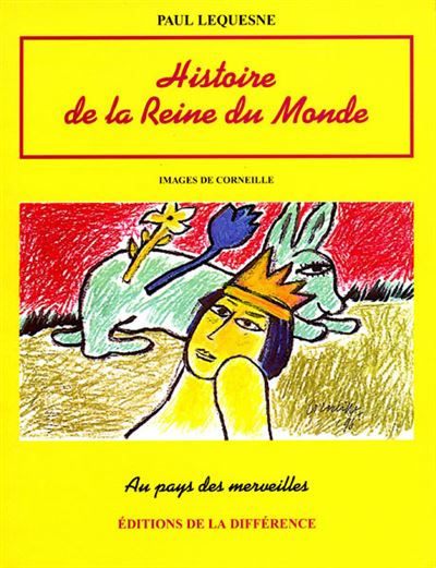 Histoire de la reine du monde - Paul Lequesne - broché