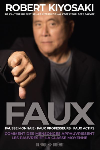 Faux - Robert T. Kiyosaki - broché
