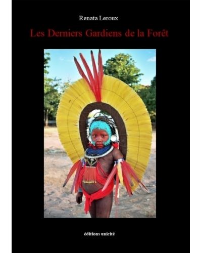 Les Derniers Gardiens de la Forêt
