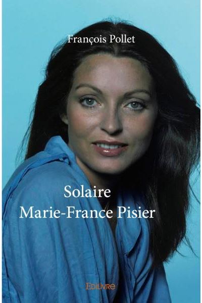 Solaire Marie-France Pisier