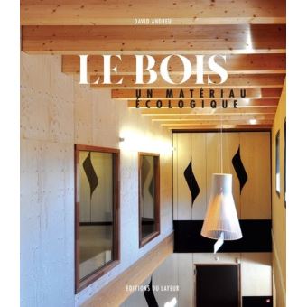 Le bois - Un matériau écologique
