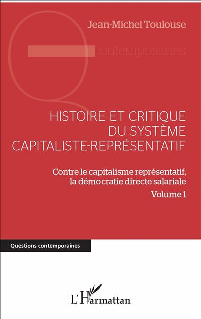 Histoire et critique du système capitaliste-représentatif - L´harmattan