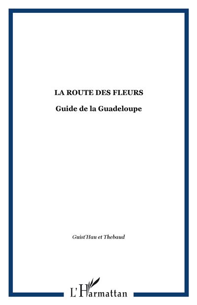 Guadeloupe la route des flela