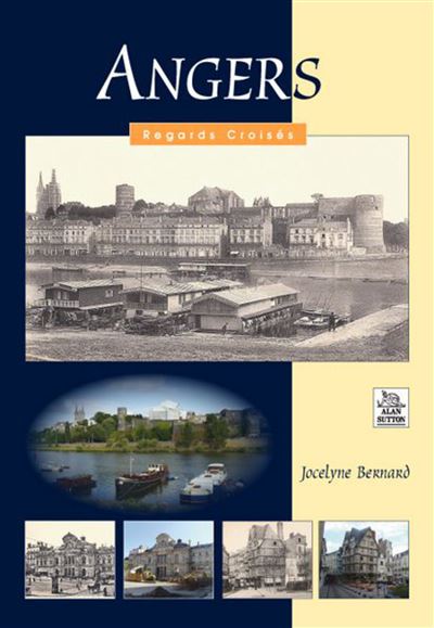 Angers - Jocelyne Bernard - broché