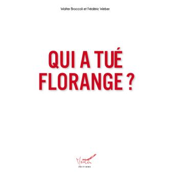 Qui a tué Florange ?