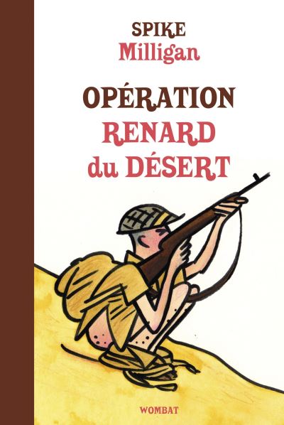 Opération Renard du désert - Spike Milligan - broché