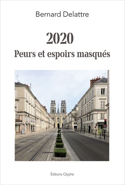 2020 Peurs et espoirs masqués