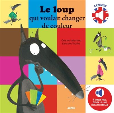Le Loup qui voulait changer de couleur