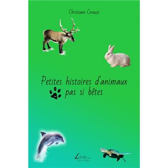 Petites histoires d’animaux pas si bêtes