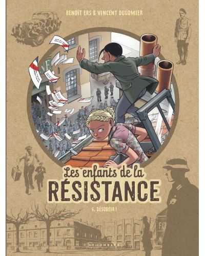 Les Enfants de la Résistance - Désobéir !
