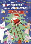 Mes gommettes super chouettes ! Vive Noël !