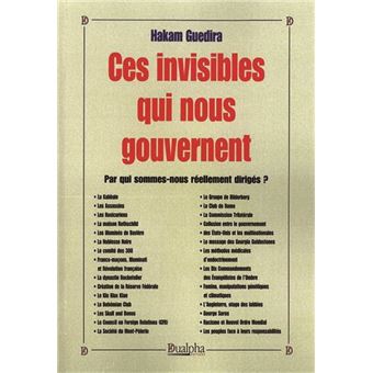 Ces invisibles qui nous gouvernent