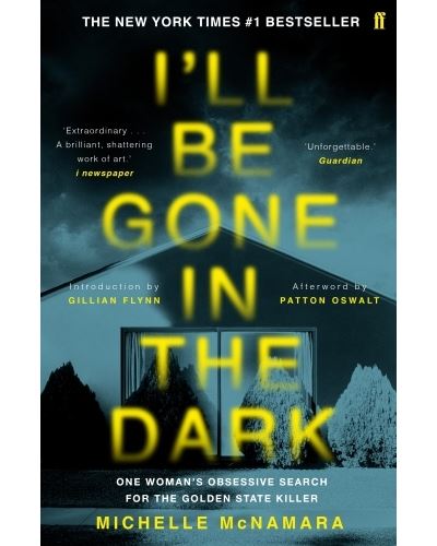 I'LL BE GONE IN THE DARK