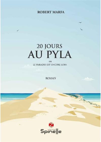20 jours au Pyla - Robert Marfa - broché