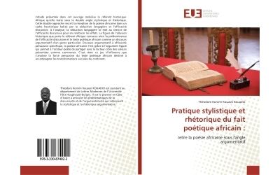 Pratique stylistique et rhétorique du fait poétique africain