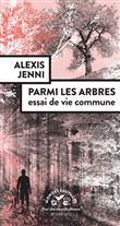 Parmi les arbres, essai de vie commune