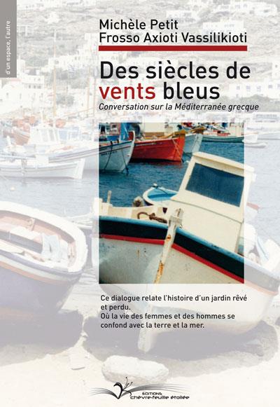 Des siècles de vents bleus