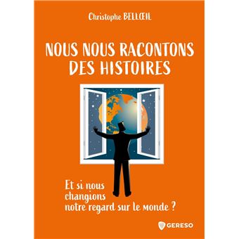 Nous nous racontons des histoires
