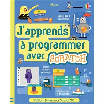 J'apprends à programmer avec Scratch (édition 2021)