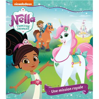 Nella Princesse Chevalier - Une mission royale