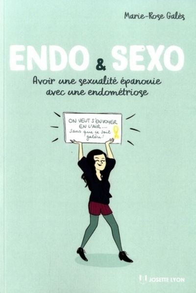 Endo Sexo Avoir Une Sexualit Panouie Avec Une Endom Triose Avoir Une Sexualit Panouie