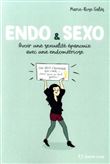 Endo & sexo - Avoir une sexualité épanouie avec une endométriose