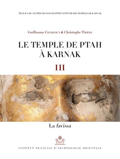 Le temple de Ptah à Karnak III