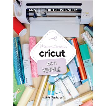 Mes matériaux cricut - 100% vinyle