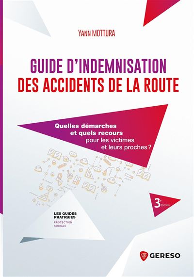 Guide d'indemnisation des accidents de la route - Yann Mottura - broché
