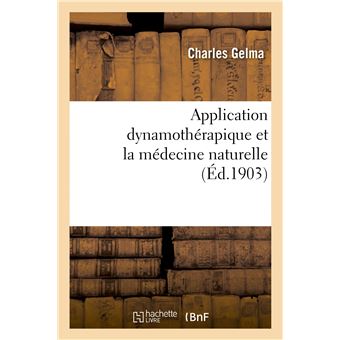 Application dynamothérapique et la médecine naturelle