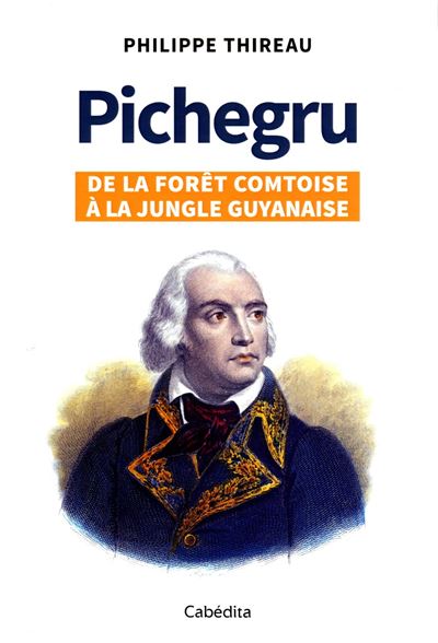Pichegru - Philippe Thireau - broché