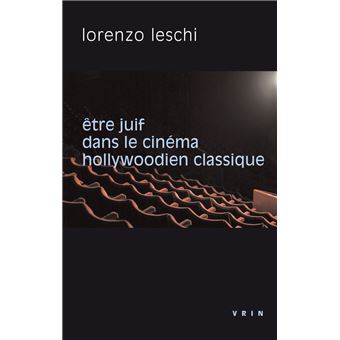 Être juif dans le cinéma hollywoodien classique