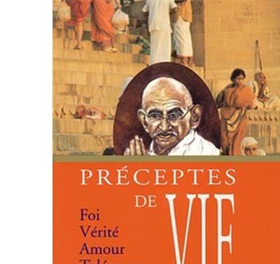 Preceptes de vie du mahatma gandhi