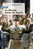 Le monde selon De Gaulle