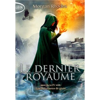 Le dernier royaumeLe dernier royaume acte IV Les déferlantes de givre