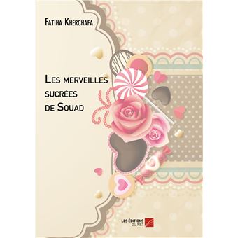 Les merveilles sucrées de Souad